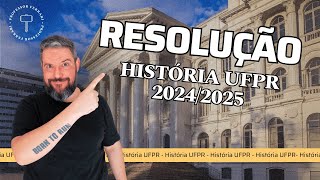 Resolução História  Vestibular UFPR 20242025 [upl. by Granthem]