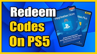 How to Redeem Codes on PS5 Console for Gift Cards or PS Plus 2 Ways amp More [upl. by Akialam]