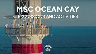 EXCURSIONS AND ACTIVITIES  MSC OCEAN CAY [upl. by Romo]