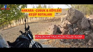 ANKARA ÇUBUK KÖYLERİ KEŞİF ROTALARI VLOG [upl. by Elletnahc]