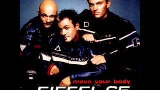 EIFFEL 65MOVE YOUR BODY FIRE FLOWERZ BOOTLEG MIX [upl. by Annais620]