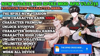 DOWNLOAD THE SPIKE MOD V58214  UNLIMITED MONEYLEVELUNLOCK ALL CHARACTER [upl. by Wolk349]