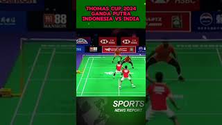 Thomas Cup 2024 Ganda Putra Indonesia VS India [upl. by Citron93]