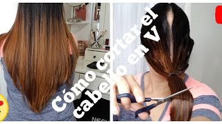 COMO CORTAR EL CABELLO EN V HAZLO TU MISMA ✂️✂️✂️💇‍♀️ HOW TO CUT HAIR IN V STYLE [upl. by Melburn7]