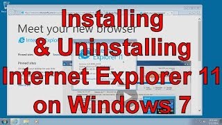 Installing amp Uninstalling Internet Explorer 11 IE11 on Windows 7 [upl. by Sainana]