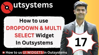 Mastering Outsystems UI 17 How to use Dropdown amp Multiselect Dropdown Widget in Outsystems [upl. by Pinzler]