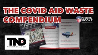 The National Desk The Covid Aid Waste Compendium [upl. by Yul]