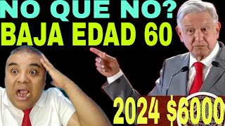 🔥NO QUÉ NO 60 AÑOS Nueva PENSIÓN 2024 Tú puedes COBRAR 6000 Adultos Mayores 616263 y 64 💥 [upl. by Araid]