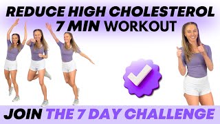 7Minute Workout to Lower Cholesterol Naturally Join the 7Day Challenge for Better Health [upl. by Eniroc]