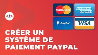 Intégrer un système de paiement sur son site avec PayPal checkout [upl. by Eilrebmik481]