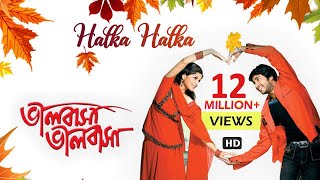 Halka Halka  Bengali Full Song  Hiran  Srabanti  Love Song  Bhalobasa Bhalobasa  Eskay Movies [upl. by Ikim]