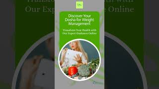 Discover Your Dosha for Weight Management [upl. by Suirred146]