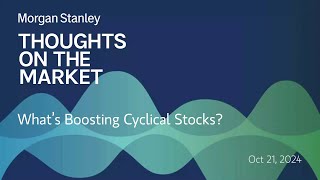 What’s Boosting Cyclical Stocks [upl. by Ikir]