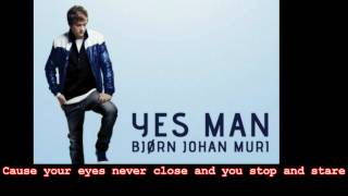 Bjørn Johan Muri  Yes Man LYRIC [upl. by Lyrem]