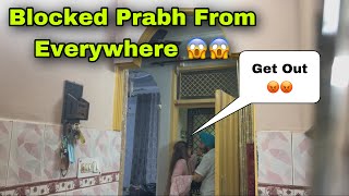 I BLOCKED HIM FROM EVERYWHERE 💔  IT’S OVER 💔  365 Days 365 Vlogs  Prabh amp Rashu [upl. by Evin]