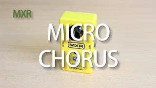 MXR Micro Chorus [upl. by O'Donovan]