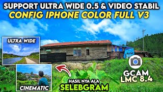 SUPPORT ULTRA WIDE 05 amp VIDEO STABIL🔥 GCAM LMC 84 CONFIG IPHONE 16 PRO VIVID 3 HASIL ALA SELEBGRAM [upl. by Amehsyt]