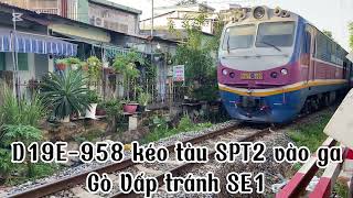 D19E958 kéo tàu SPT2 bị lỡ chuyến SE1 trong buổi sáng [upl. by Eduard491]