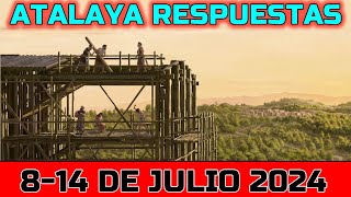 ESTUDIO DE LA ATALAYA DE ESTA SEMANA  RESPUESTAS  13 DE JULIO 2024 [upl. by Nicolis]