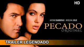 Pecado Original 2001 Trailer Legendado [upl. by Dorelle]