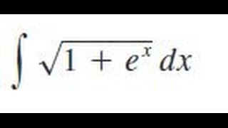 integrate sqrt1  ex dx [upl. by Nidnarb]