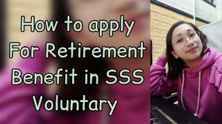 How To Apply Voluntary Retirement Benefit in SSS [upl. by Assyle]