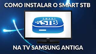 Como baixar e configurar DNS o aplicativo Smart STB na smartv sansung antiga para iptv [upl. by Janeen331]