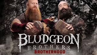 The Bludgeon Brothers  Brotherhood Official Theme [upl. by Loella]