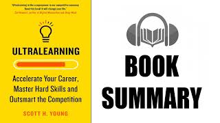 Book Summary Ultralearning By Scott H Young Audiobook Academy [upl. by Aney991]