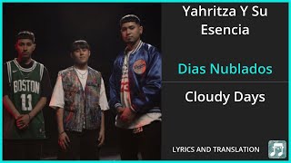 Yahritza Y Su Esencia  Dias Nublados Lyrics English Translation  Spanish and English Dual Lyrics [upl. by Gib]