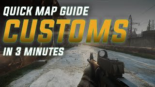 Learn Customs In 3 minutes  【 Escape From Tarkov】Map Guide [upl. by Ennaxxor]