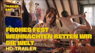 FROHES FEST  WEIHNACHTEN RETTEN WIR DIE WELT Trailer deutsch 2024 [upl. by Ibloc]