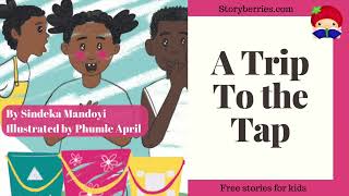 A TRIP TO THE TAP 🍓 Read along animated picture book with English subtitles 🍓 creativity forkids [upl. by Arihay]