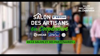 SALON DES ARTISANS EN COOPÉRATIVE 4 LE SALON ET SES PARTENAIRES [upl. by Ahsyle329]