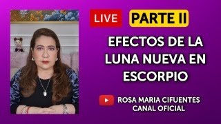 LIVE PARTE 2 EFECTOS DE LA LUNA NUEVA EN ESCORPIO [upl. by Virginie473]