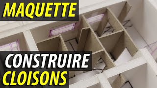 Etapes pour construire une maquette Construire les cloisons dune maquette darchitecture au 1100 [upl. by Retsevlis]