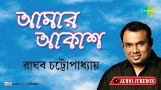 Amar Akash By Raghab Chattopadhyay  Chand Keno Aase Na  Bengali Song Audio Jukebox [upl. by Sigismundo]