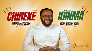 CHINEKE I DI NMA  Emeka Madubata ft Uwana Etuk Official Video [upl. by Terrye]