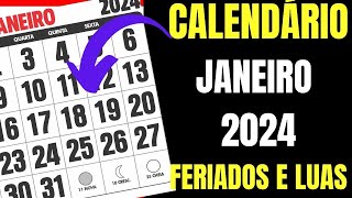 CALENDÁRIO JANEIRO 2024 COM FERIADOS NACIONAIS E LUAS [upl. by Adanama729]