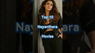 Top 10 Nayanthara Movies You Must Watch Nayanthara Top10Movies Aramm NaanumRowdyThaan [upl. by Isaak]