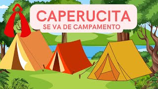 Caperucita se va de Campamento [upl. by Glad178]