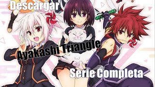 Descargar Ayakashi Triangle Serie Completa Mega [upl. by Anthiathia]