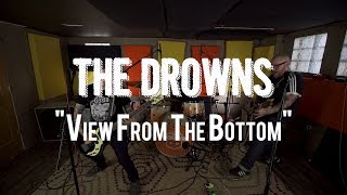 The Drowns  quotView From The Bottomquot Live from The Rock Room [upl. by Alyak]