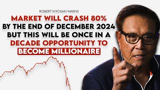 Robert Kiyosaki 2008 Crash Made Me Billionaire Now 2024 Crash Will Make Me Even More Rich [upl. by Hcirteid]