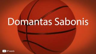 How to pronounce Domantas Sabonis [upl. by Morry]