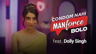 CondomNahiManforceBolo  Feat Dolly Singh [upl. by Nwahsaj]