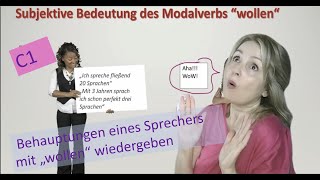 C1Subjektive Bedeutung des Verbs wollen [upl. by Anaiad119]