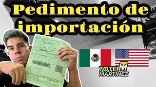 TODO sobre el PEDIMENTO de Importación  Tote Martínez [upl. by Llerruj]