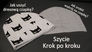 Jak uszyć dresową czapkę i zrobić wykrój  szycie krok po kroku [upl. by Namus264]