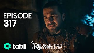 Resurrection Ertuğrul  Episode 317 [upl. by Enaerb60]